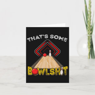Cool That's Some Bowl Funny Bowling Gift Men Women Card