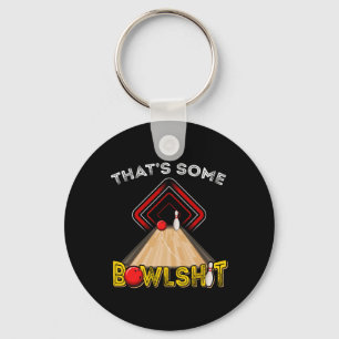 Cool That's Some Bowl Funny Bowling Gift Men Women Keychain