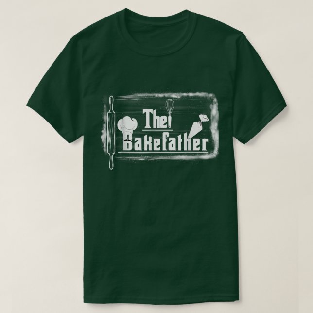 Cool The Bakefather pastry & bakingPastry Chef Tee (Design Front)