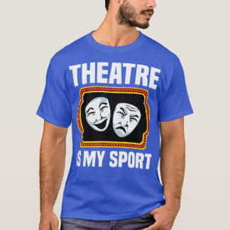Cool Theatre Design For Men Women Broadway Musical T-Shirt
