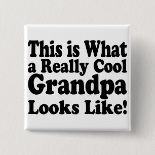 Cool This is What a Really Cool Grandpa Looks Like 2 Inch Square Button