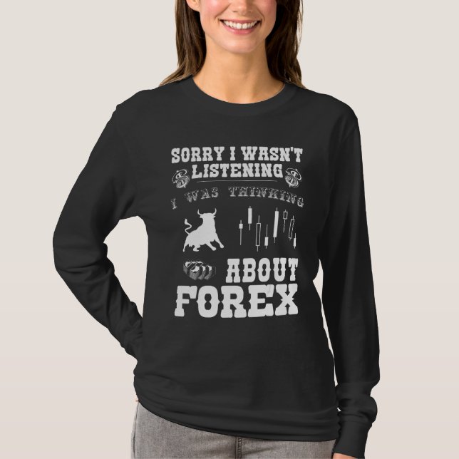 Cool Trading &  Forex Saying  For Traders T-Shirt (Front)