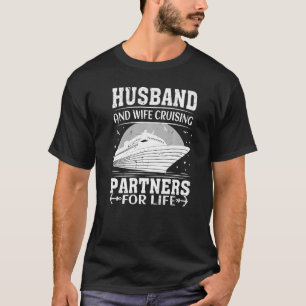 Cool Travelling Husband and Wife Cruising Partners T-Shirt