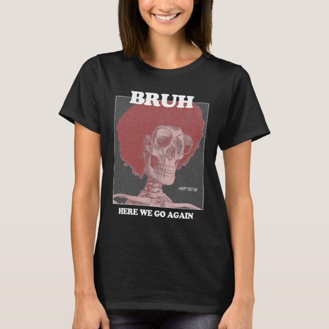 Cool Trendy BRUH Design T Shirt (Front)