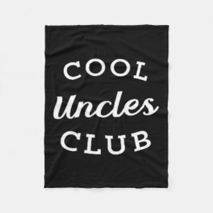 Cool Uncles Club Best Uncle Ever Funny Fathers Day Fleece Blanket