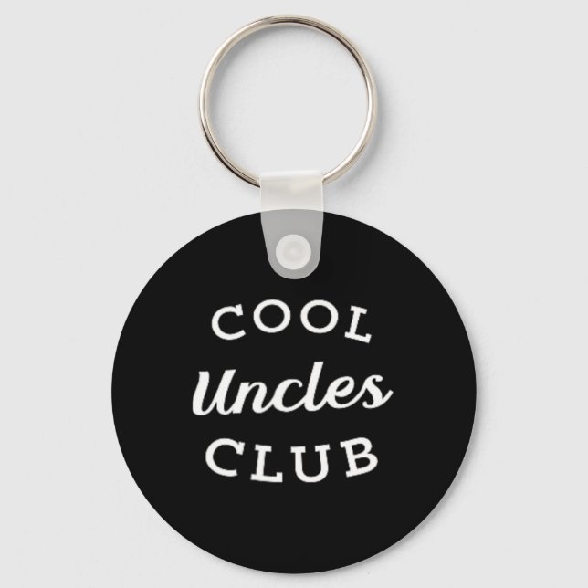 Cool Uncles Club Best Uncle Ever Funny Fathers Day Keychain (Front)