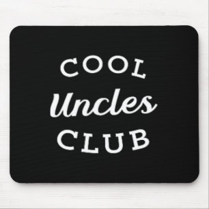 Cool Uncles Club Best Uncle Ever Funny Fathers Day Mouse Pad