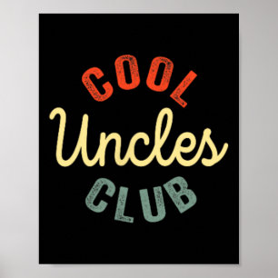 Cool Uncles Club Best Uncle Ever Funny Fathers Day Poster