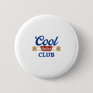 Cool Uncles Club Best Uncle Ever Funny Pocket Fath 2 Inch Round Button