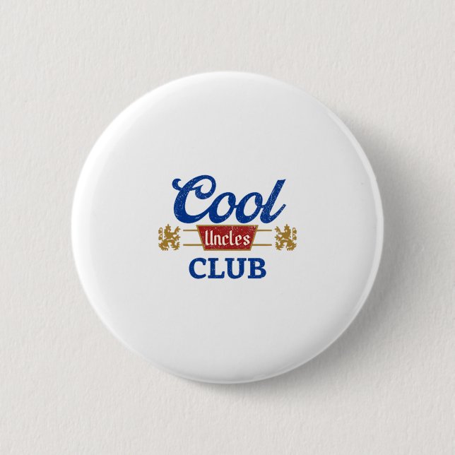 Cool Uncles Club Best Uncle Ever Funny Pocket Fath 2 Inch Round Button (Front)