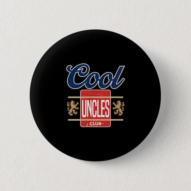 Cool Uncles Club For New Uncle Father's Day Uncle  2 Inch Round Button (Front)