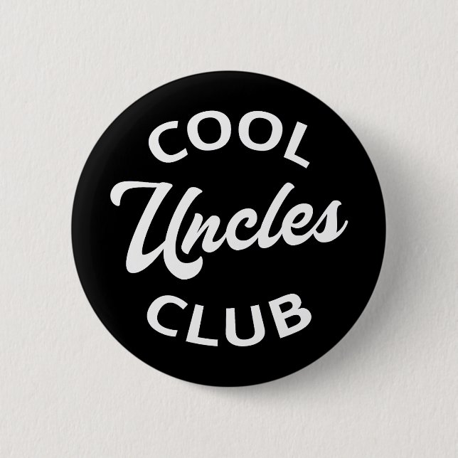 Cool Uncles Club I 2 Inch Round Button (Front)