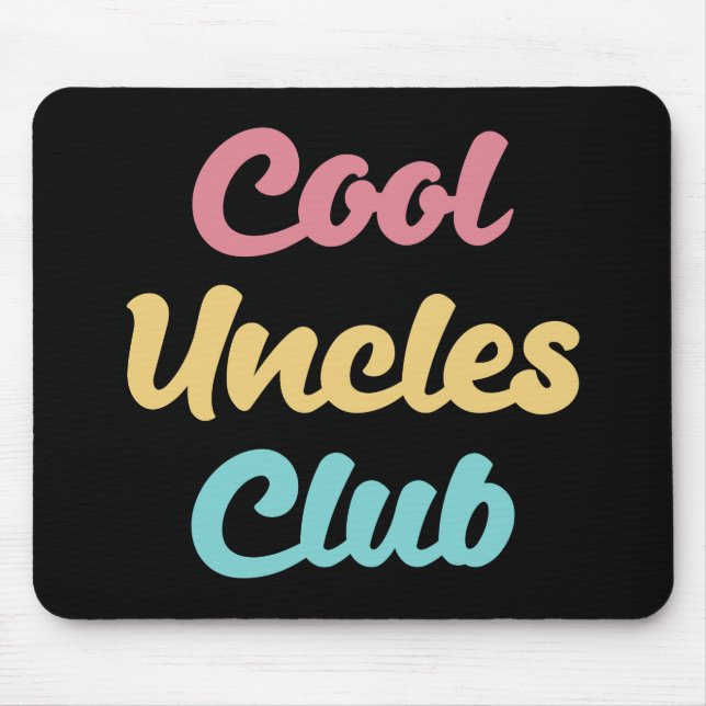 Cool Uncles Club II Mouse Pad (Front)