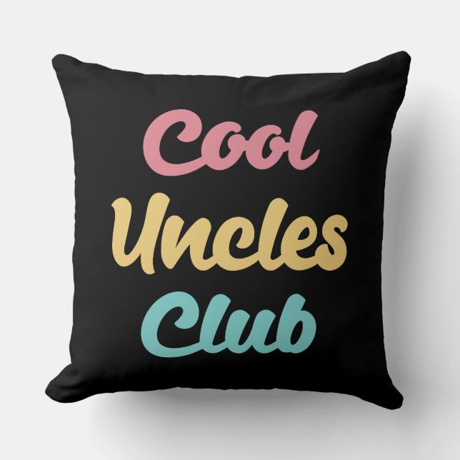 Cool Uncles Club II Throw Pillow (Front)