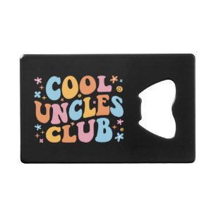 Cool Uncles Club III Credit Card Bottle Opener