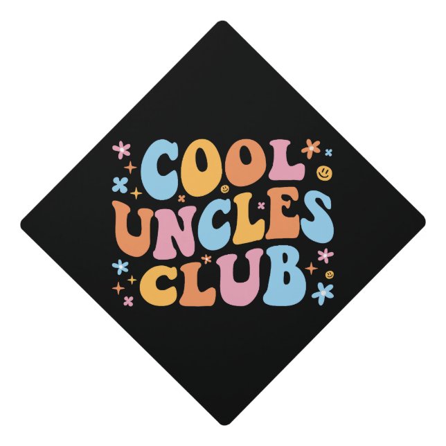 Cool Uncles Club III Graduation Cap Topper (Front)