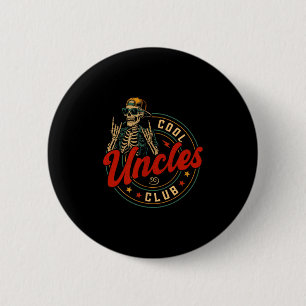 Cool Uncles Club Shirt Funny Skeleton Uncle Men Fa 2 Inch Round Button