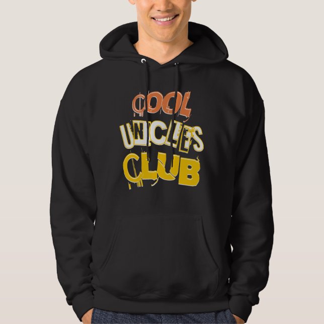 Cool Uncles Club Soon To Be Uncle Funny Saying Hoodie (Front)