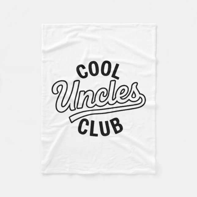 Cool Uncles Club Uncle Ever Funny Cket Fathers Day Fleece Blanket (Front)