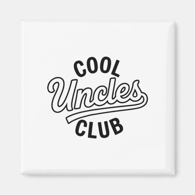 Cool Uncles Club Uncle Ever Funny Cket Fathers Day Magnet (Front)