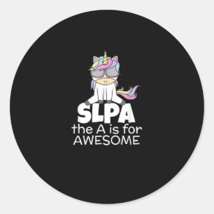Cool Unicorn for SLPA Speech Language Pathologist Classic Round Sticker