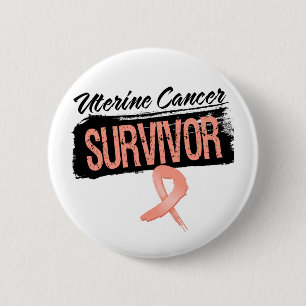 Cool Uterine Cancer Survivor 2 Inch Round Button