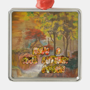 Cool vintage Hakuna Matata Have a cool Autum Seaso Metal Ornament