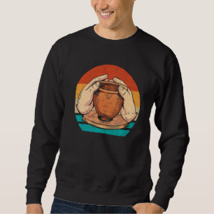 Cool Vintage Retro Pottery Artist Clay Ceramic Art Sweatshirt