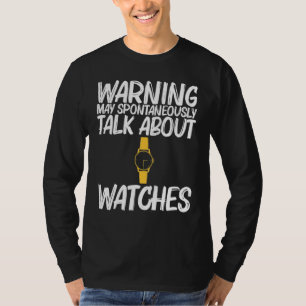 Cool Watch Collector Art For Men Women Collecting  T-Shirt