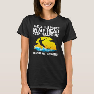 Cool Water Skiing For Men Women Ski Sports Skiers  T-Shirt