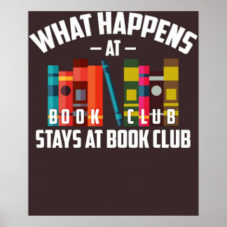 Cool What Happens At Book Club Stays At Book Club Poster