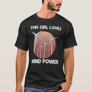Cool Wind Power For Girls Kids Wind Turbine Renewa T-Shirt