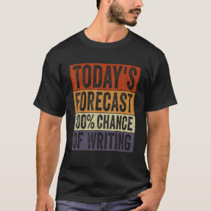 Cool Writing For Writers Men Women Author Journali T-Shirt