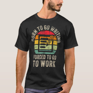 Cool Writing Writer Graphic Writing Write Men Wome T-Shirt