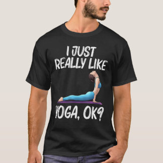 Cool Yoga For Men Women Yogi Physical Exercise The T-Shirt