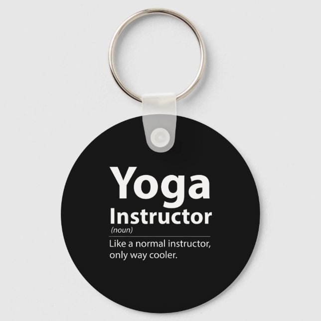 Cool Yoga Instructor Definition Funny Yoga Lover  Keychain (Front)