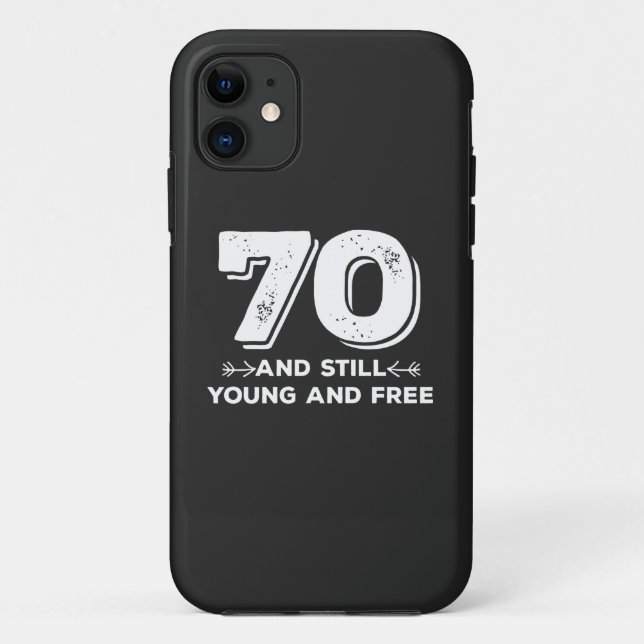 cool young 70th birthday quote sayings Case-Mate iPhone case (Back)