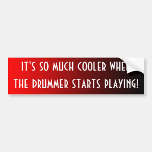 Cooler Drummer Bumper Sticker