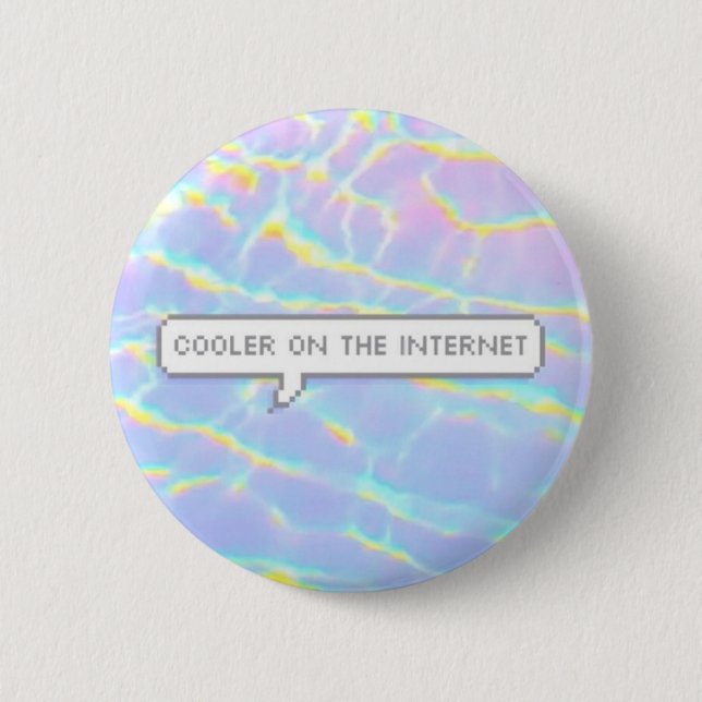 Cooler On The Internet 2 Inch Round Button (Front)