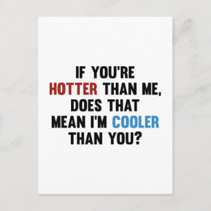 Cooler Than You Postcard