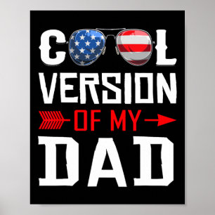 Cooler Version Of My Dad Sungles Father&# s Day  Poster