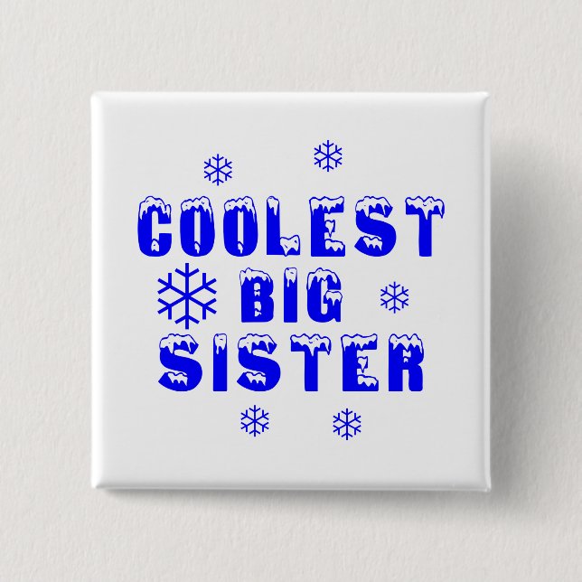Coolest Big Sister 2 Inch Square Button (Front)