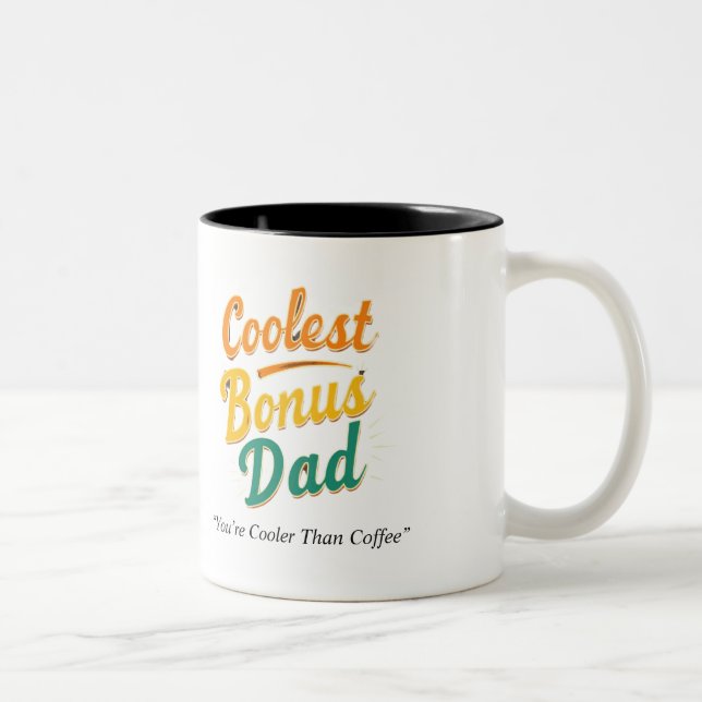 Coolest Bonus Dad Mug - Custom Stepdad Gift (Right)