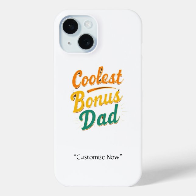 Coolest Bonus Dad Phone Case – Cool Dad Gift (Back)