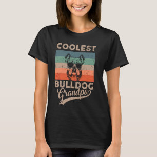 Coolest Bulldog Grandpa Gifts Dad Funny Dog Grandp T-Shirt