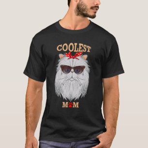 Coolest Cat Mom I Persian Cat Mom I Persian Cat T-Shirt