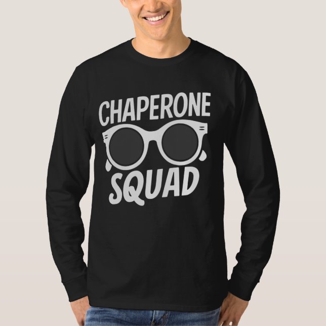 Coolest Chaperone Squad Funny Parent Matching for  T-Shirt (Front)