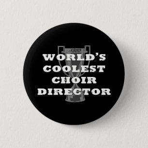 Coolest Choir Dir 2 Inch Round Button