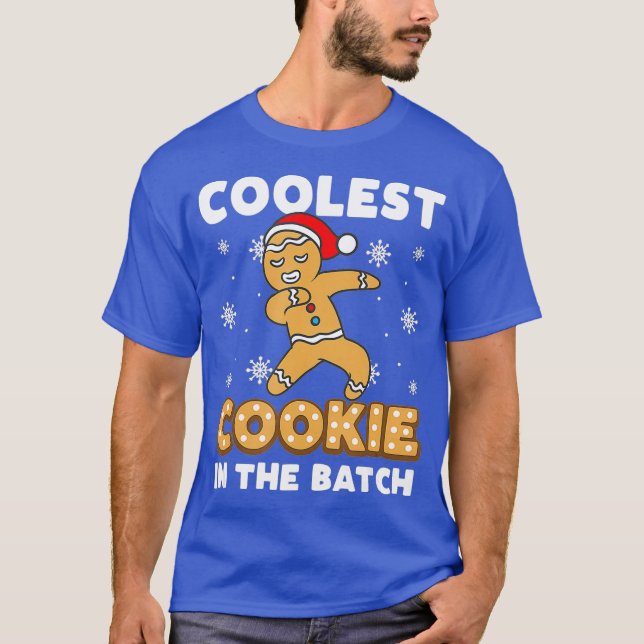 Coolest Cookie In The Batch Dabbing Gingerbread T-Shirt (Front)