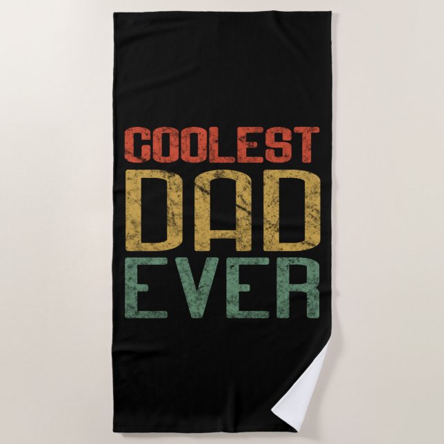 Coolest Dad Ever Gift for Dad Father's day Beach Towel (Front)